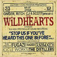 The Wildhearts : Stop Us If You've Heard This One Before Vol. 1